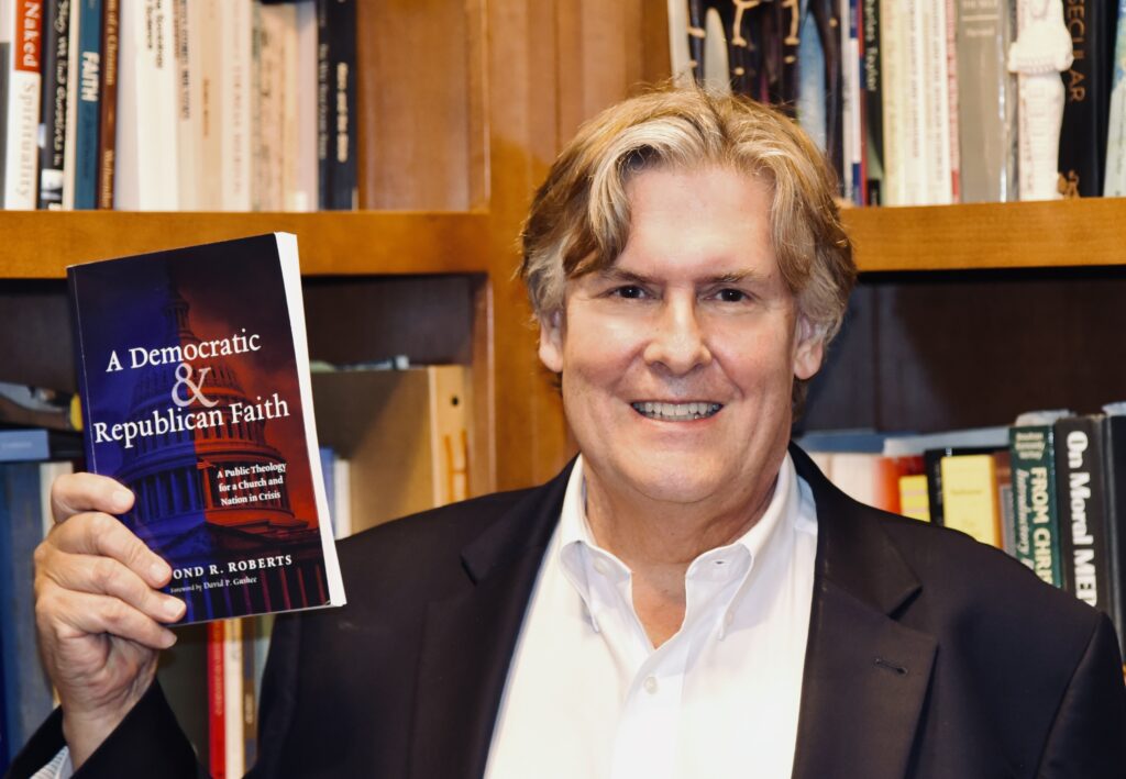 Pastor, Professor and Musician Dr. Raymond R. Roberts announces new book: A Democratic and Republican Faith